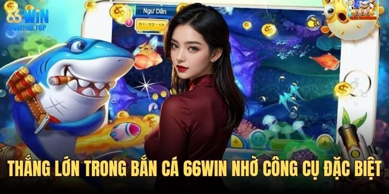Bắn cá 66WIN thắng lớn nhờ tính năng đặc biệt