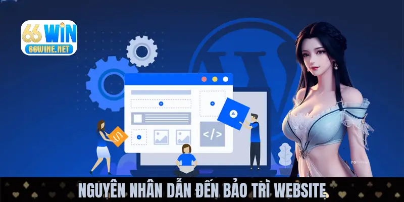 Một vài nguyên nhân 66WIN cần nâng cấp