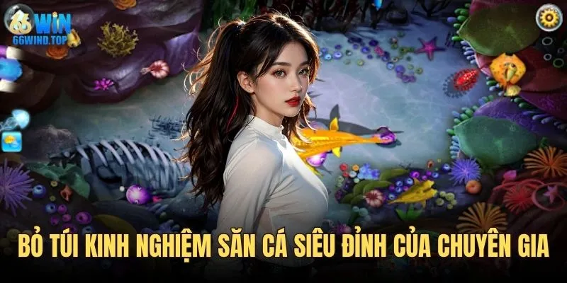 Bỏ túi kinh nghiệm đi săn cực đỉnh từ chuyên gia