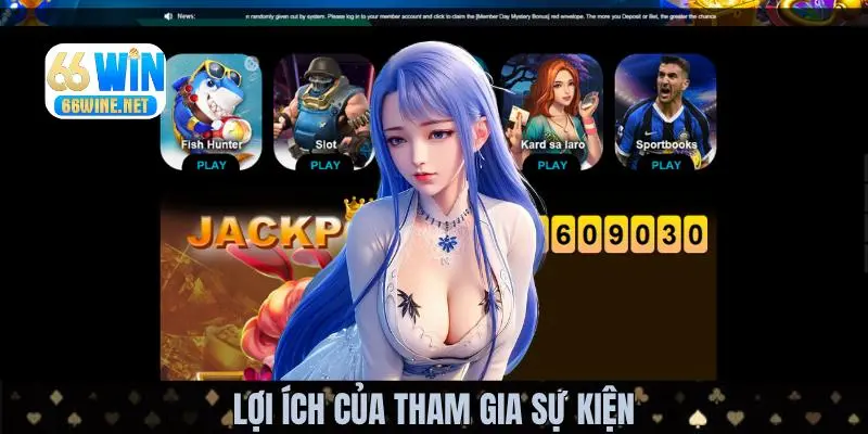 Những lý do khiến sự kiện 66WIN không thể bỏ qua