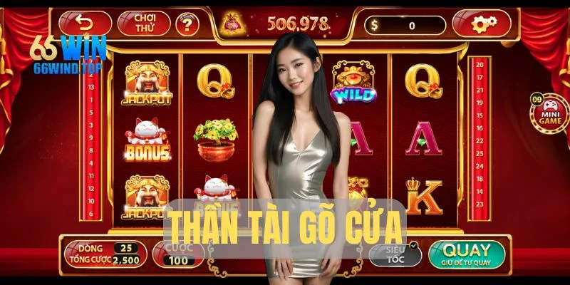Thần Tài Gõ Cửa - Siêu phẩm game mới 66Win
