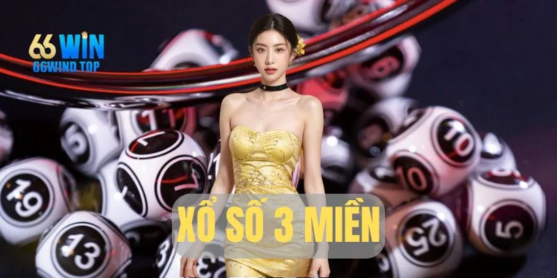 Xổ số 3 miền - Sản phẩm lottery ấn tượng